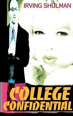 College Confidential - Irving Shulman - cover