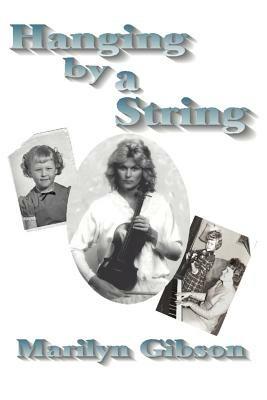 Hanging by a String - Marilyn Gibson - cover