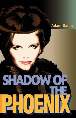 Shadow of the Phoenix - Adam Bailey - cover