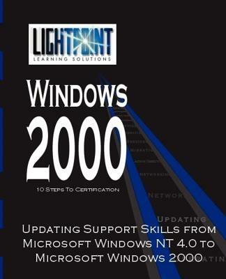 Updating Support Skills from Microsoft Windows NT 4.0 to Microsoft Windows 2000 - cover