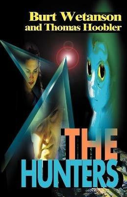 The Hunters - Burt Wetanson,Thomas Hoobler - cover