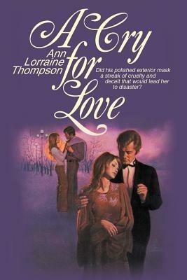 A Cry for Love - Ann Lorraine Thompson - cover