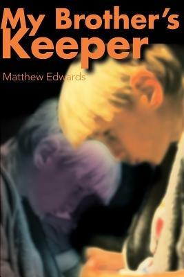 My Brother's Keeper - Matthew Edwards - cover