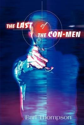 The Last of the Con-Men - Earl Thompson - cover