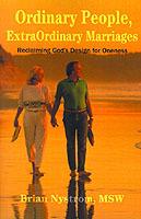 Ordinary People, ExtraOrdinary Marriages: reclaiming god's design for oneness - Brian a Nystrom - cover
