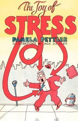 The Joy of Stress - Pamela Pettler - cover