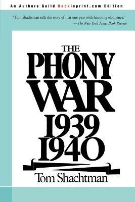 The Phony War 1939-1940 - Tom Shachtman - cover