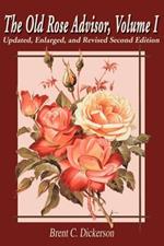 The Old Rose Advisor: Volume 1
