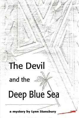 The Devil and the Deep Blue Sea - Lynn Stansbury - cover