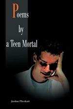 Poems by a Teen Mortal