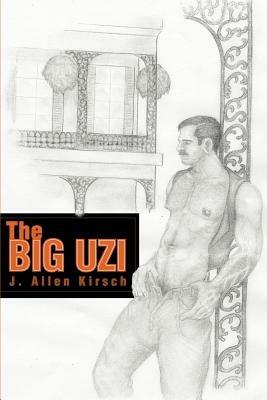 The Big Uzi - J Allen Kirsch - cover