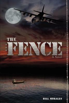 The Fence - Bill Morales - cover