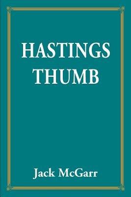 Hastings Thumb - Jack McGarr - cover