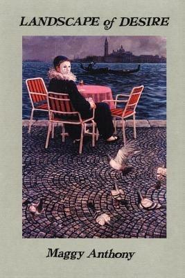 Landscape of Desire - Maggy Anthony - cover