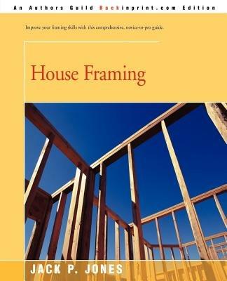 House Framing - Jack Payne Jones - cover