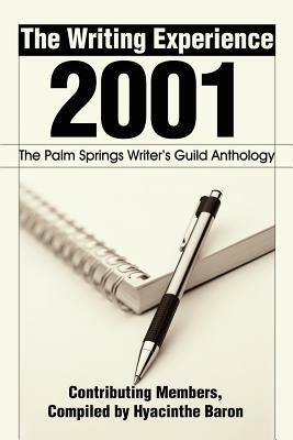The Writing Experience 2001: The Palm Springs Writer's Guild Anthology - cover