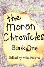 The Moron Chronicles: Book One