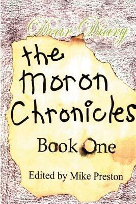 The Moron Chronicles: Book One - Mike Preston - cover