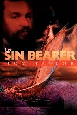 The Sin Bearer - Tom Taylor - cover