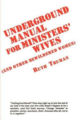 Underground Manual for Ministers' Wives - Ruth Truman - cover