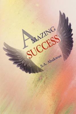 Amazing Success - S a Abakwue - cover