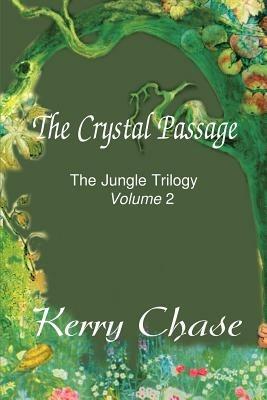 The Crystal Passage - Kerry M Chase - cover