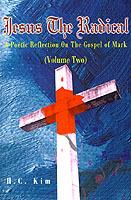 Jesus the Radical: A Poetic Reflection on the Gospel of Mark