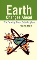 Earth Changes Ahead