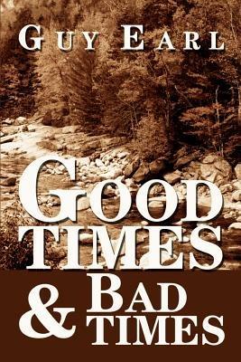 Good Times & Bad Times - Guy Earl - cover