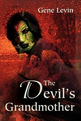 The Devil's Grandmother - Gene Levin - cover