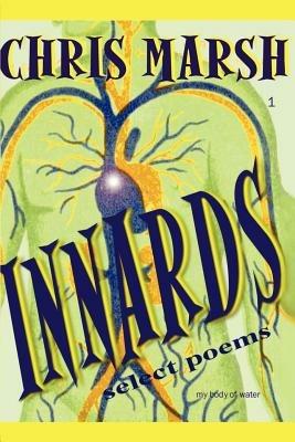 Innards: Selected Poems - Chris Marsh - cover