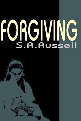 Forgiving - S R Russell - cover