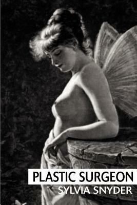 Plastic Surgeon - Sylvia Snyder - cover
