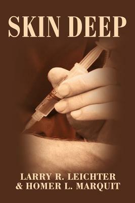 Skin Deep - Larry R Leichter,Homer L Marquit - cover