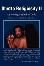 Ghetto Religiosity II: Uncovering the Naked Truth