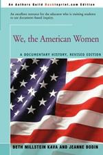 We, the American Women: A Documentary History