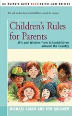 Children's Rules for Parents: Wit and Wisdom from Schoolchildren Around the Country