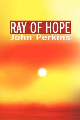 Ray of Hope - John Perkins - cover