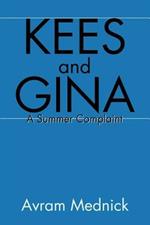 Kees and Gina: A Summer Complaint