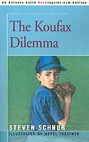 The Koufax Dilemma - Steven Schnur - cover