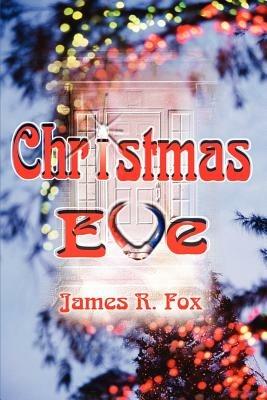 Christmas Eve - James R Fox - cover
