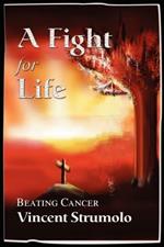 Fight for Life: Beating Cancer