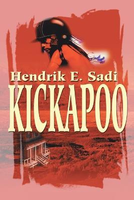 Kickapoo - Hendrik E Sadi - cover