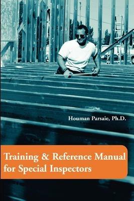Training & Reference Manual for Special Inspectors - Houman Parsaie - cover