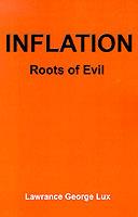 Inflation: Roots of Evil - Lawrance George Lux - cover