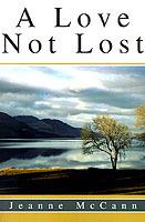 A Love Not Lost - Jeanne McCann - cover