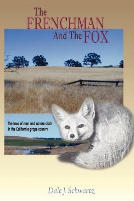 Frenchman and the Fox - Dale J Schwartz - cover