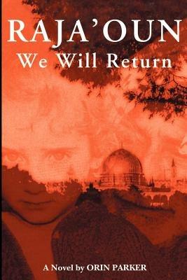 Raja'oun: We Will Return - Orin D Parker - cover