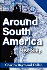 Around South America: By Ship