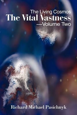 The Living Cosmos - Richard Michael Pasichnyk - cover